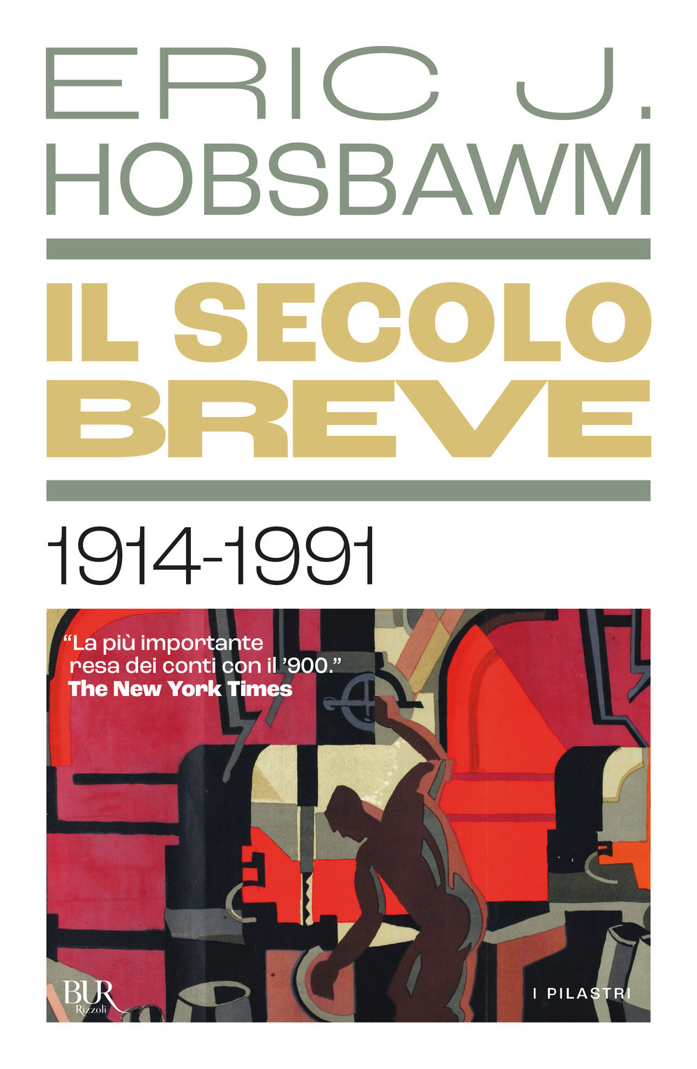 Secolo Breve 1914-1991 (il) - Hobsbawm Eric J.