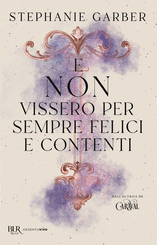 E Non Vissero Per Sempre Felici E Contenti - Garber Stephanie