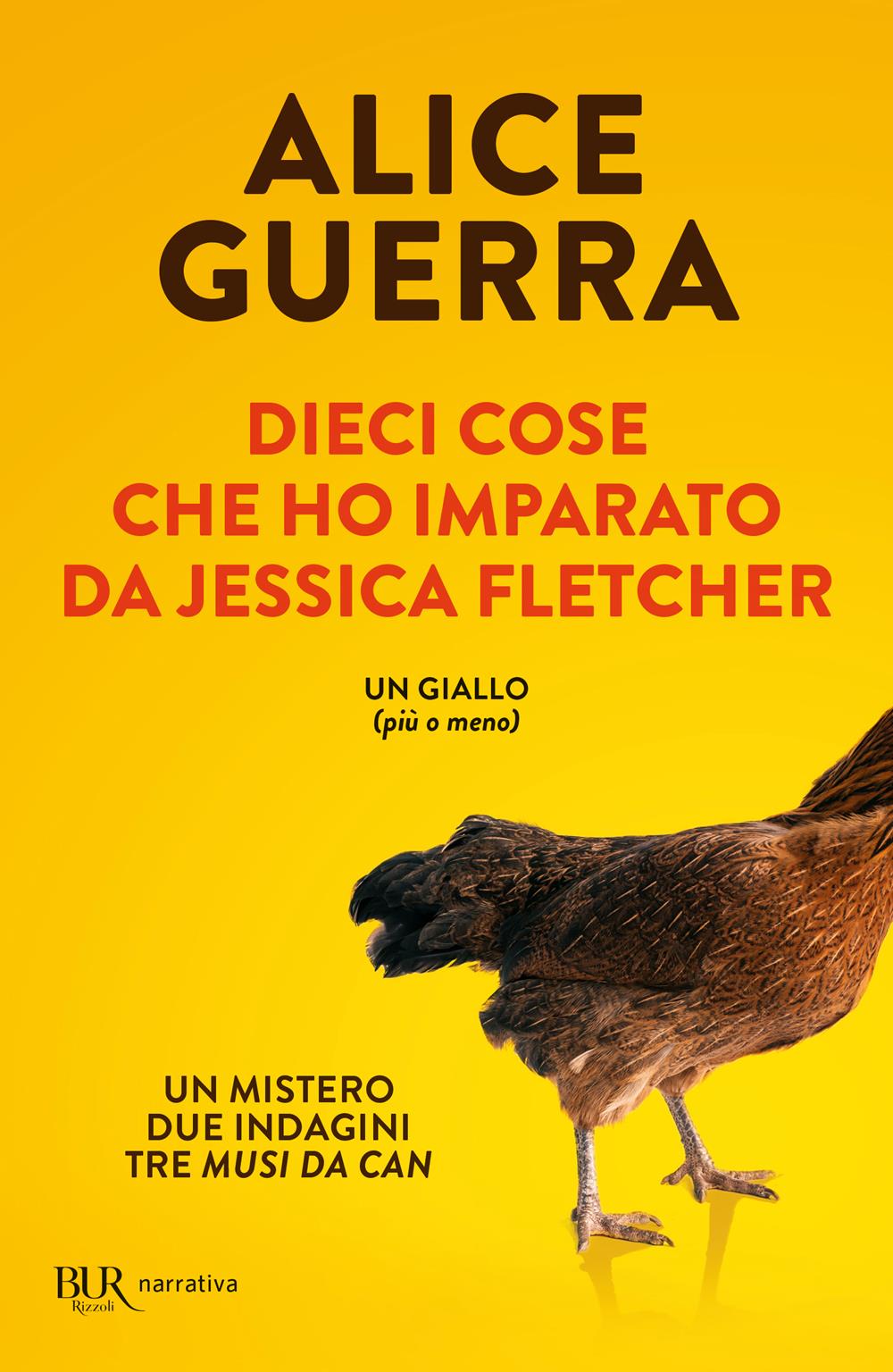 Dieci Cose Che Ho Imparato Da Jessica Fletcher - Guerra Alice
