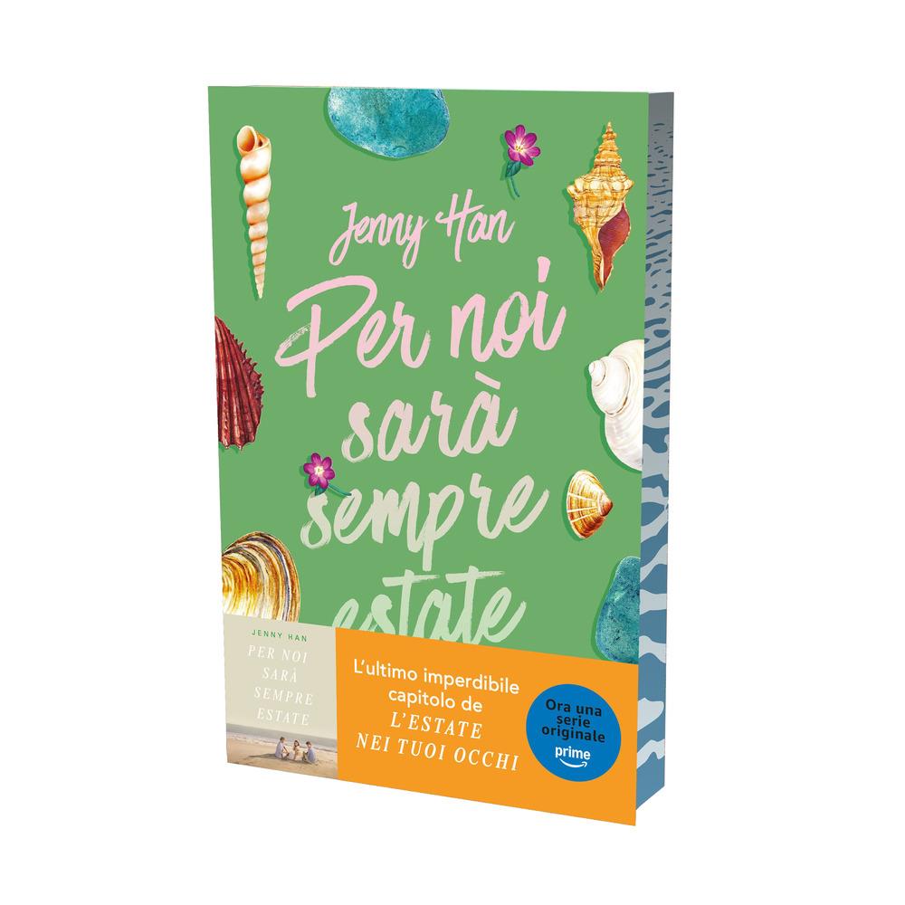 Per Noi Sara' Sempre Estate. The Summer Trilogy. Vol. 3 - Han Jenny
