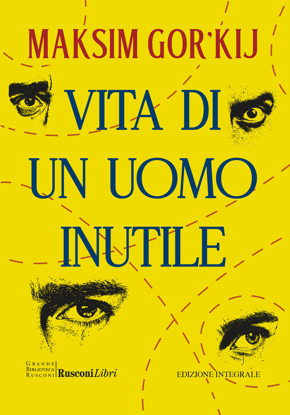 Vita Di Un Uomo Inutile - Gorkij, Maksim