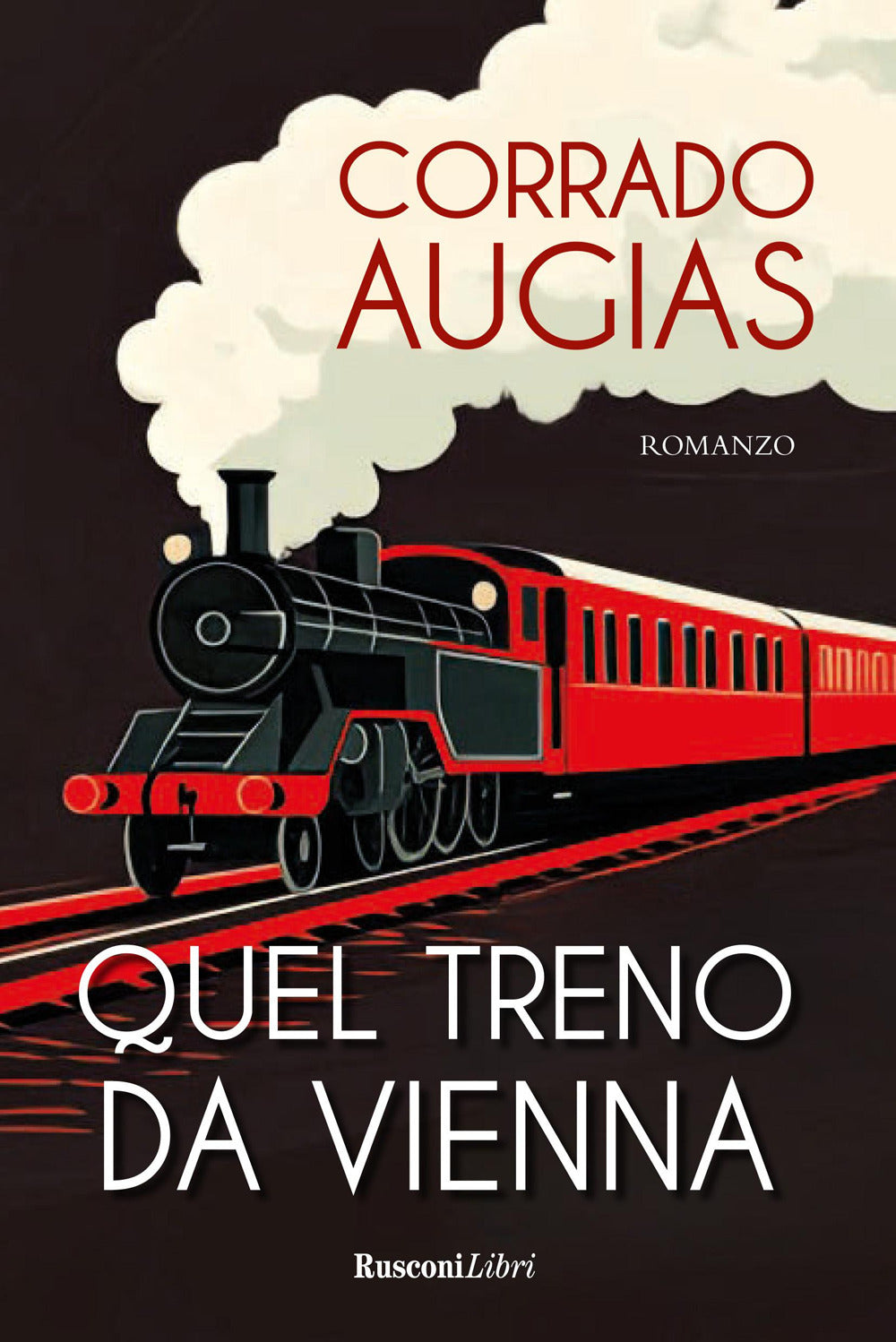 Quel Treno Da Vienna - Augias, Corrado