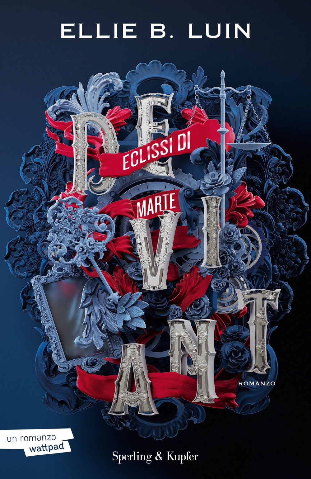 Deviant. Eclissi Di Marte. Vol. 1 - Ellie B. Luin