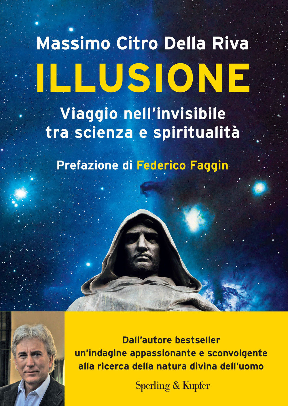 Illusione. Viaggio Nell'invisibile Tra Scienza E Spiritualita' - Citro Della Riva Massimo