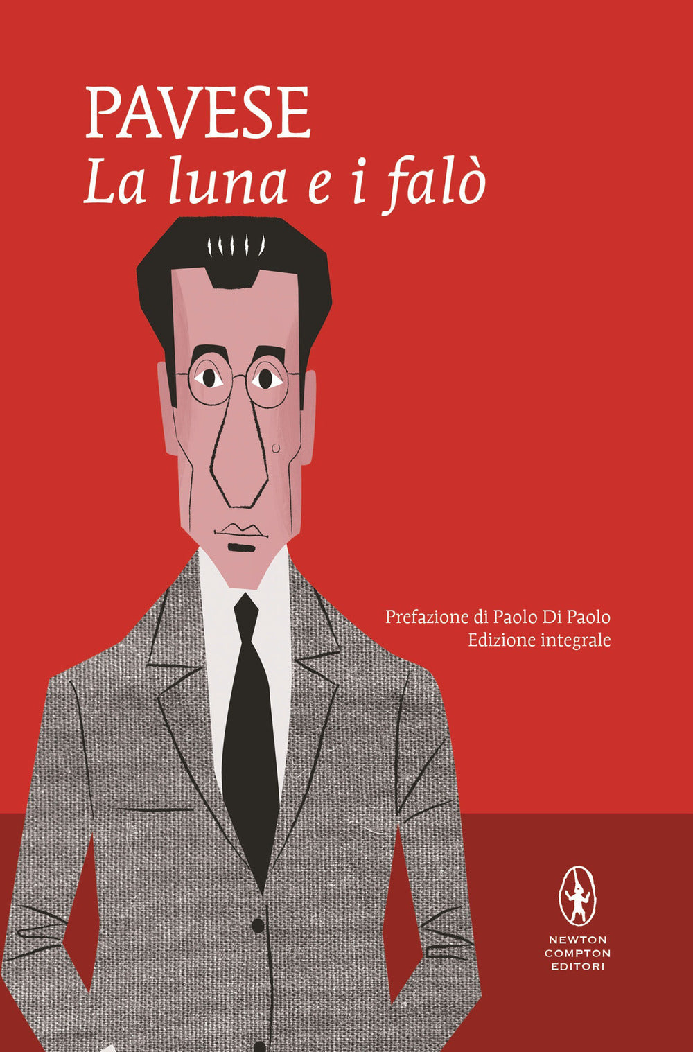 Luna E I Falo'. Ediz. Integrale (la) - Pavese Cesare