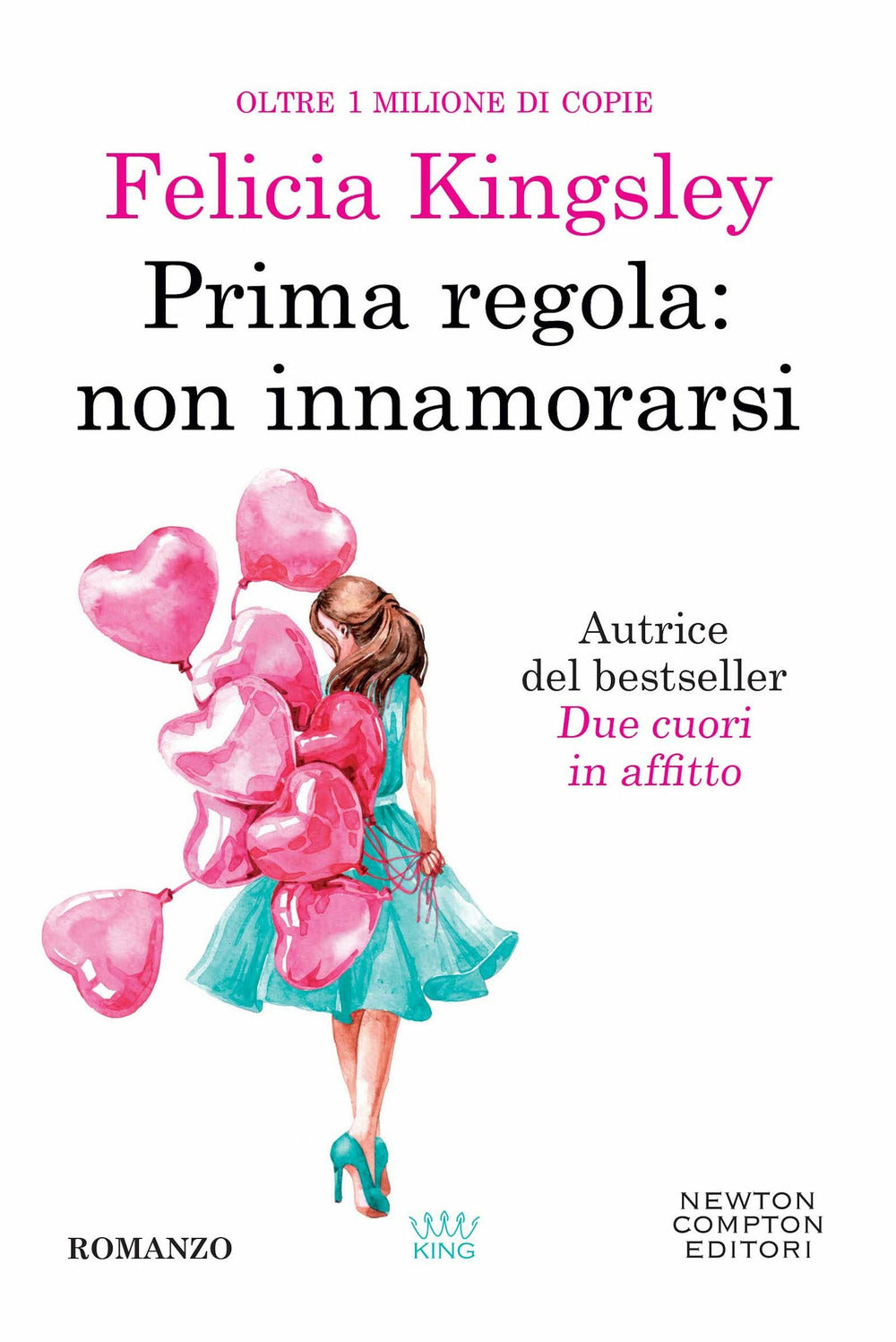 Prima Regola: Non Innamorarsi - Kingsley Felicia