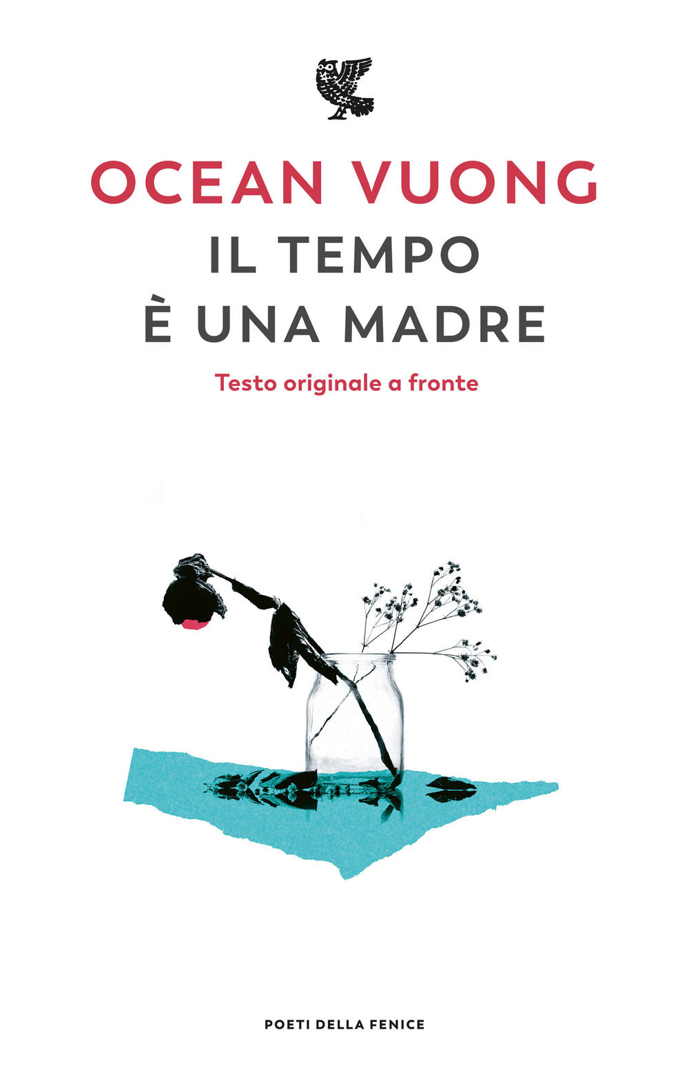 Tempo E' Una Madre. Testo Inglese A Fronte (il) - Vuong Ocean