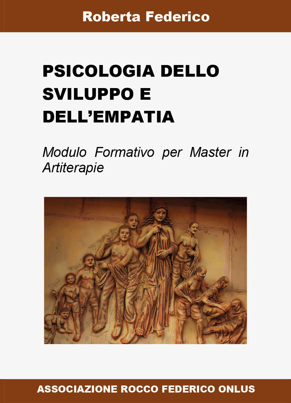 Psicologia Dello Sviluppo e Dell'empatia - Federico, Roberta