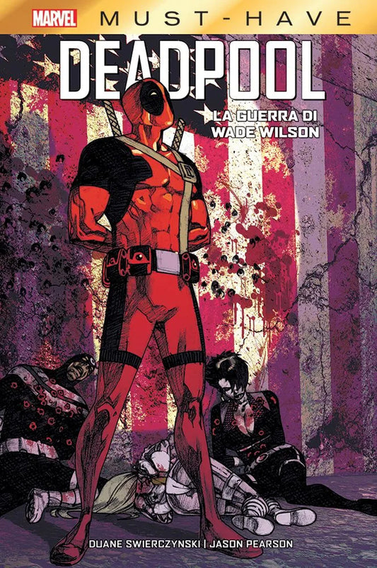 Guerra Di Wade Wilson. Deadpool (la) - Swierczynski Duane; Pearson Jason