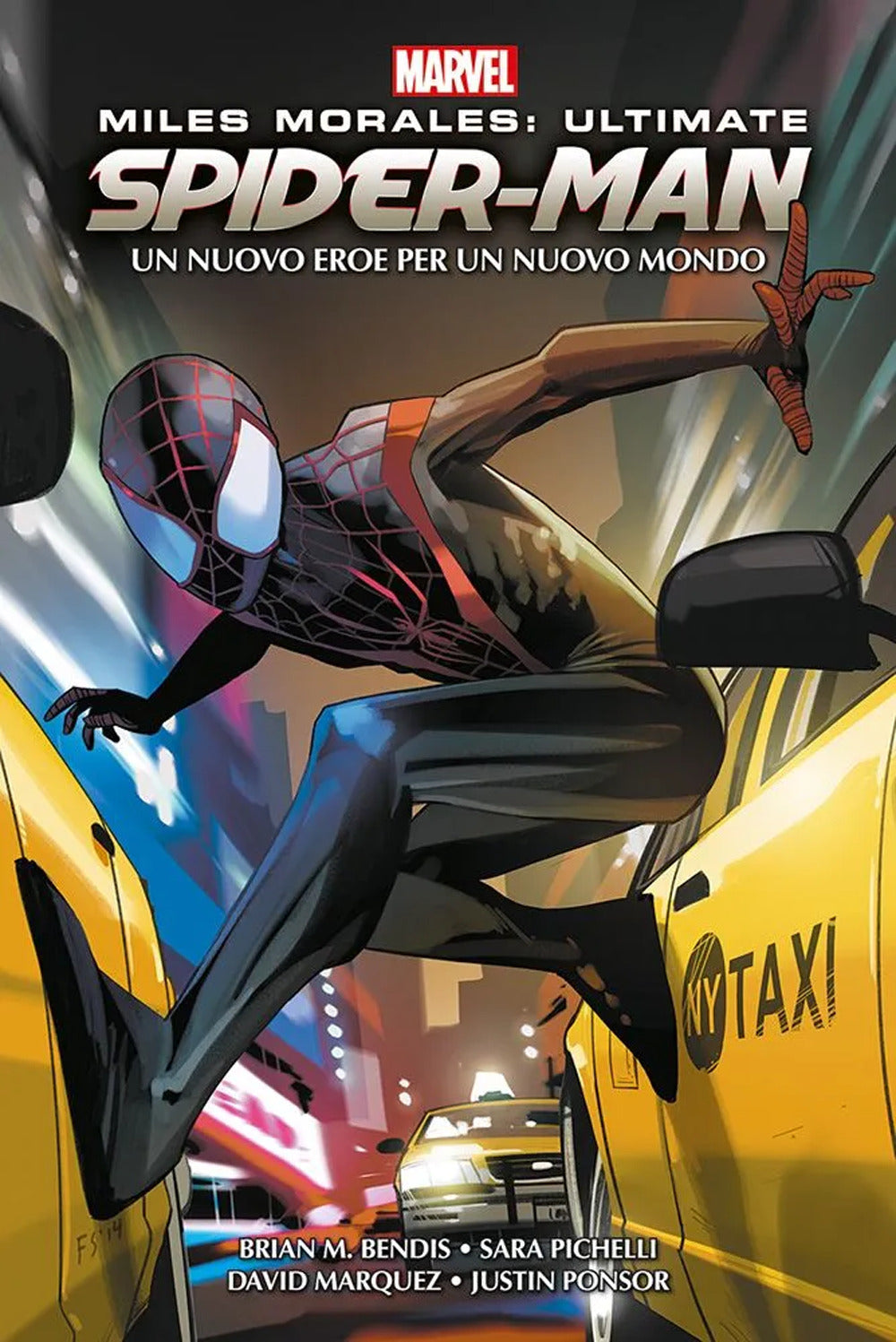Miles Morales: Ultimate Spider-man. Un Nuovo Eroe Per Un Nuovo Mondo. Marvel Omn -
