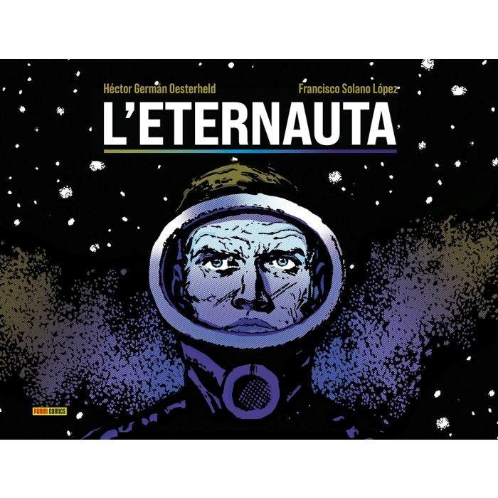 Eternauta (l') - Oesterheld Hector German; Solano Lopez Francisco