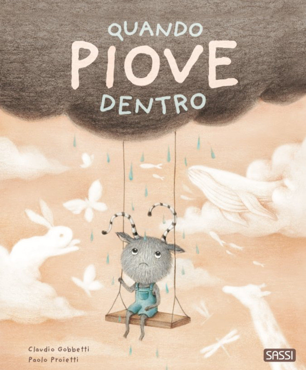 Quando Piove Dentro. Ediz. A Colori - Gobbetti Claudio
