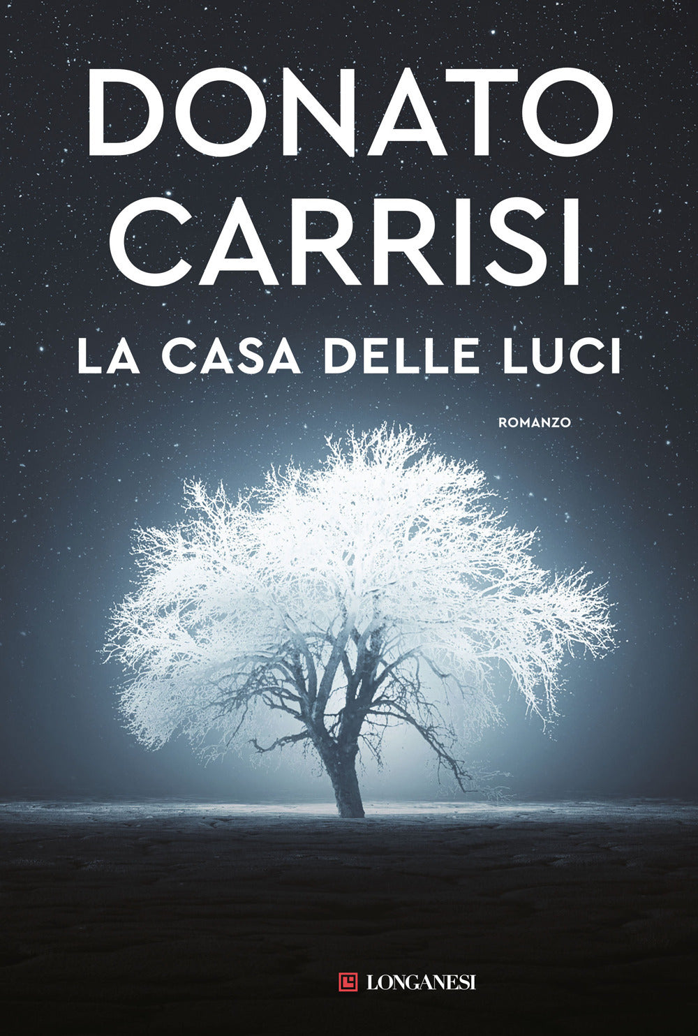 Casa Delle Luci (la) - Carrisi Donato