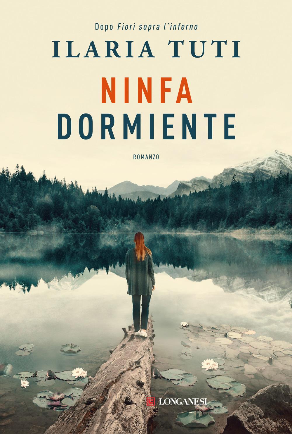 Ninfa Dormiente. Nuova Ediz. - Tuti Ilaria
