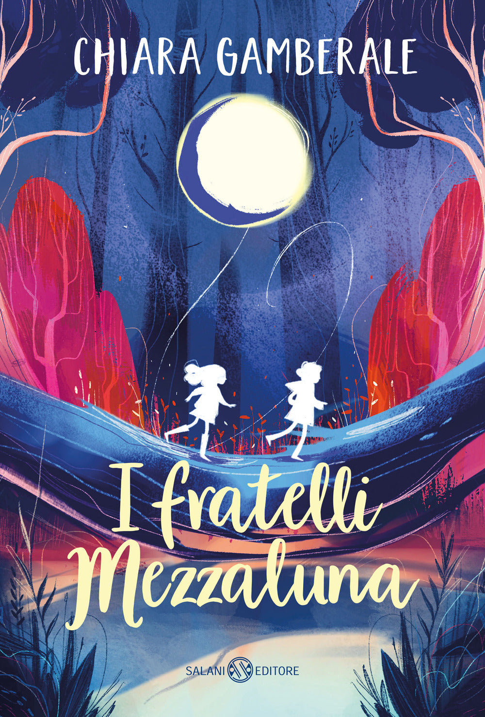 Fratelli Mezzaluna (i) - Gamberale Chiara