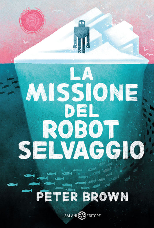 Missione Del Robot Selvaggio (la) - Brown Peter