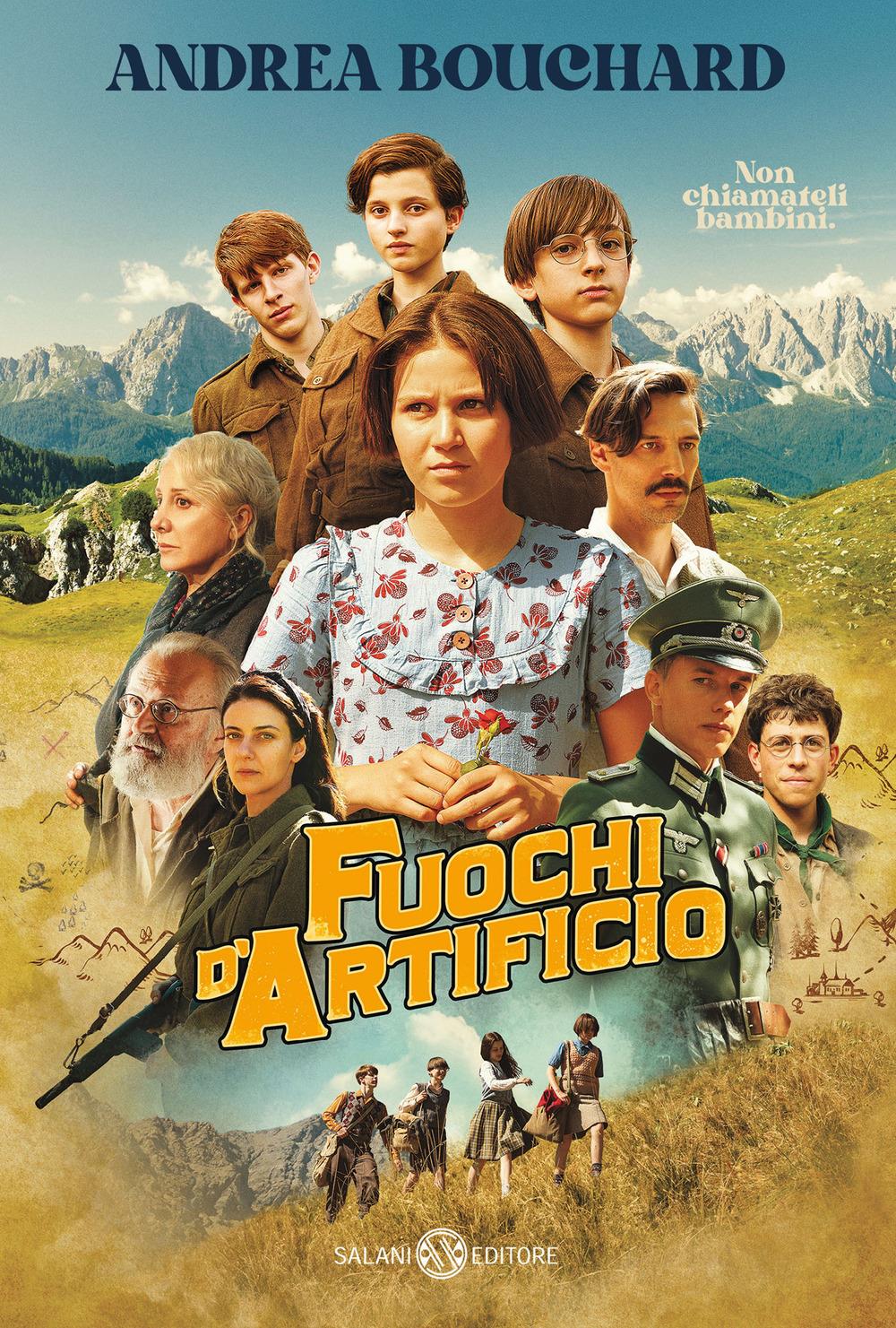 Fuochi D'artificio. Ediz. Tie-in - Bouchard Andrea