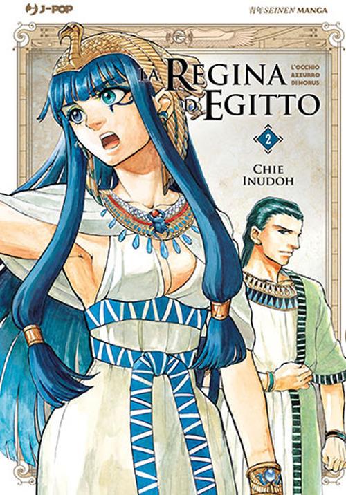 Regina D'egitto. L'occhio Azzurro Di Horus (la). Vol. 2 - Inudoh Chie