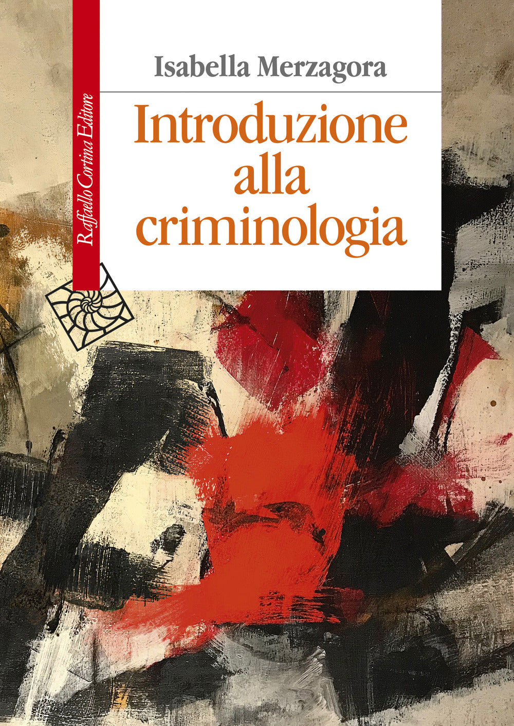 Introduzione Alla Criminologia - Merzagora Isabella