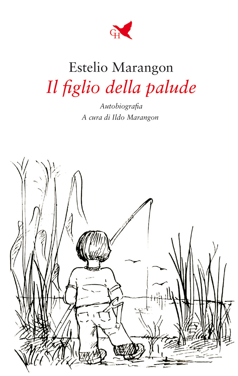 Il Figlio Della Palude - Marangon, Estelio