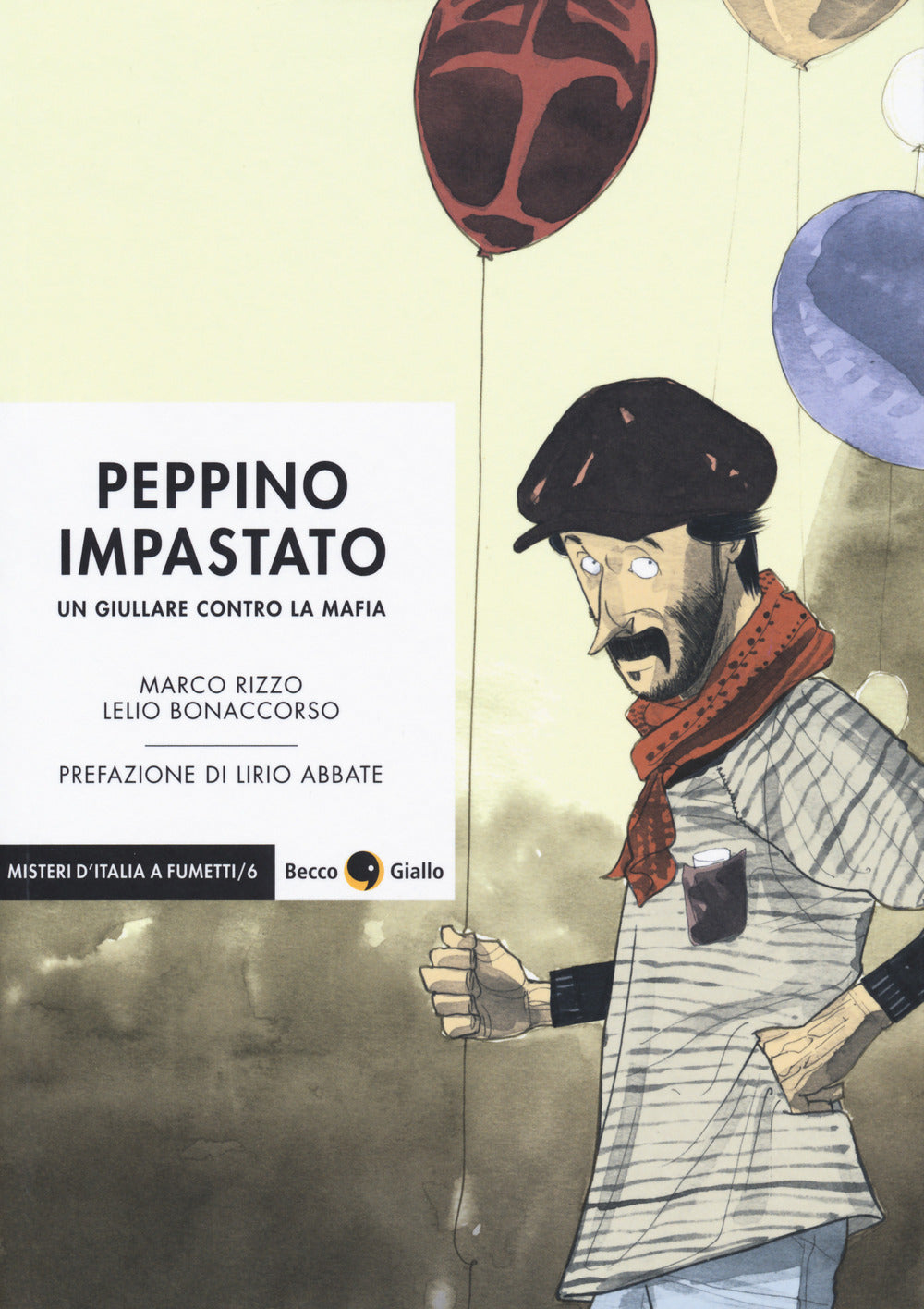 Peppino Impastato. Un Giullare Contro La Mafia - Rizzo Marco; Bonaccorso Lelio