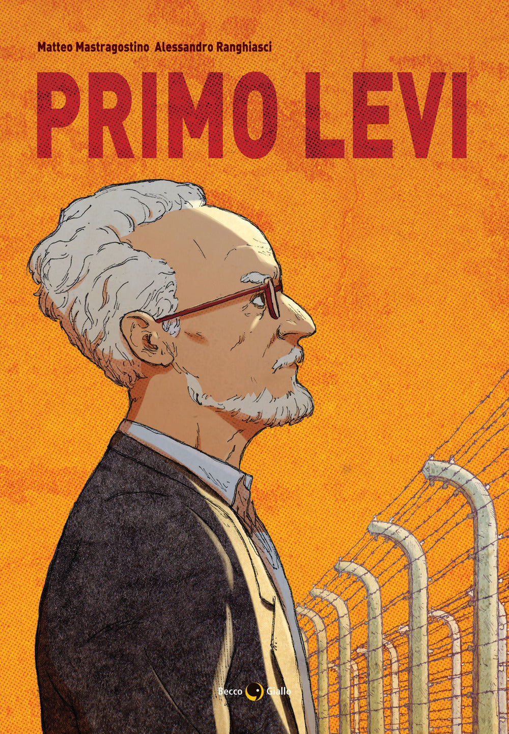 Primo Levi. Nuova Ediz. - Mastragostino Matteo