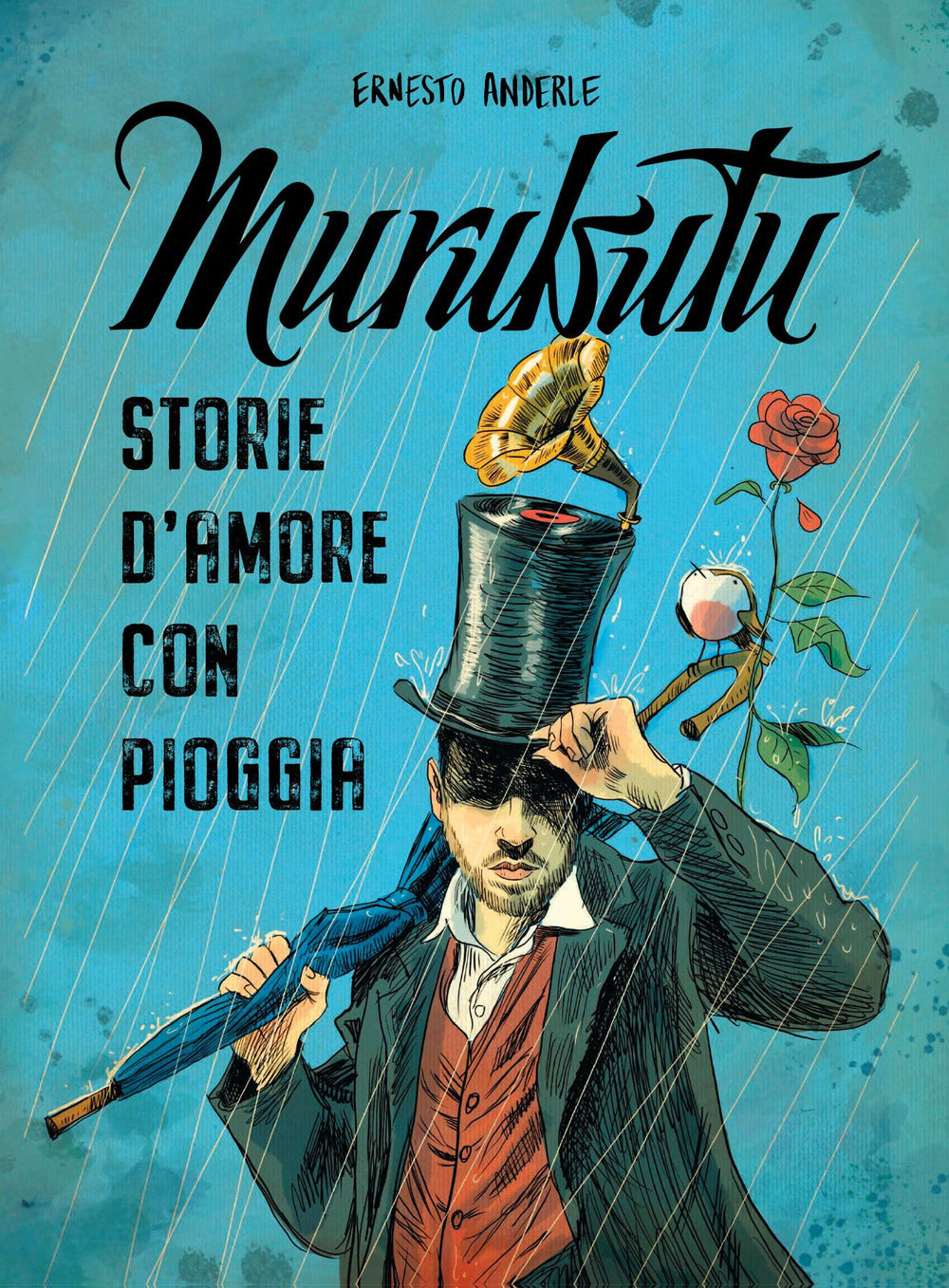 Murubutu. Storie D'amore Con Pioggia - Murubutu