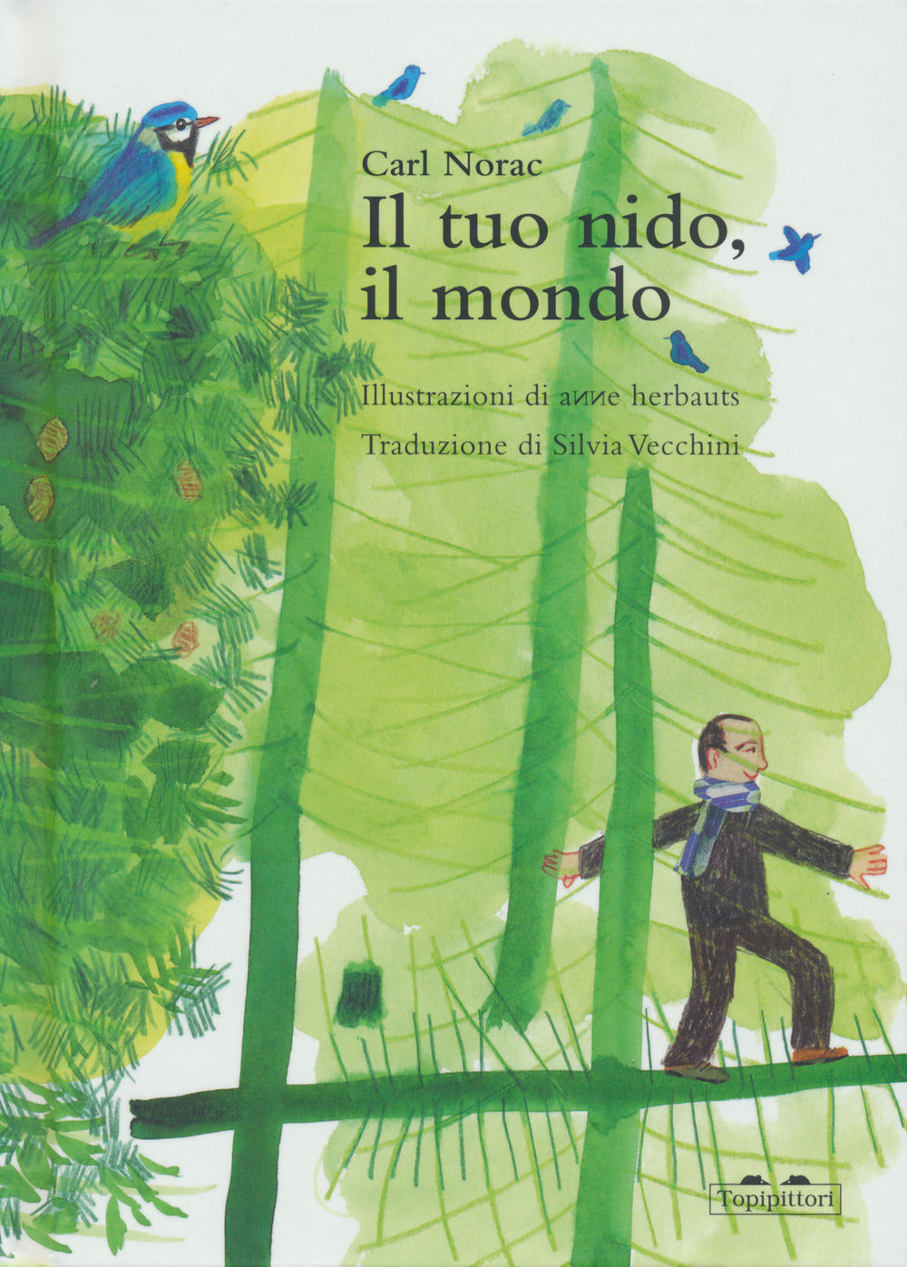 Tuo Nido, Il Mondo (il) - Norac Carl; Herbauts Anne