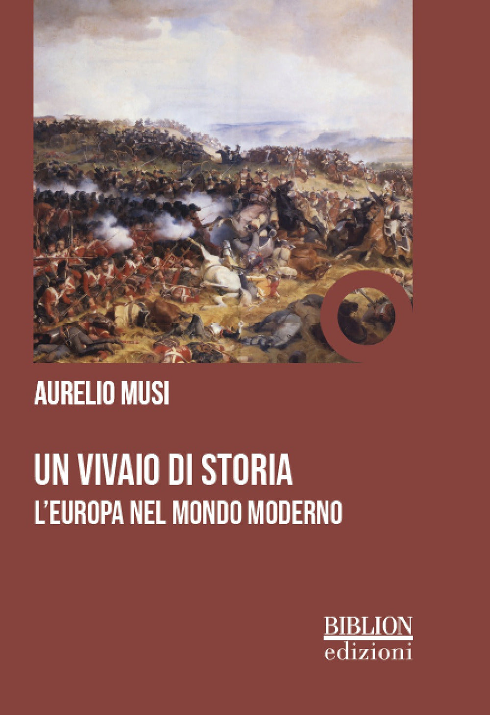 Vivaio Di Storia. L'europa Nel Mondo Moderno (un) - Musi Aurelio