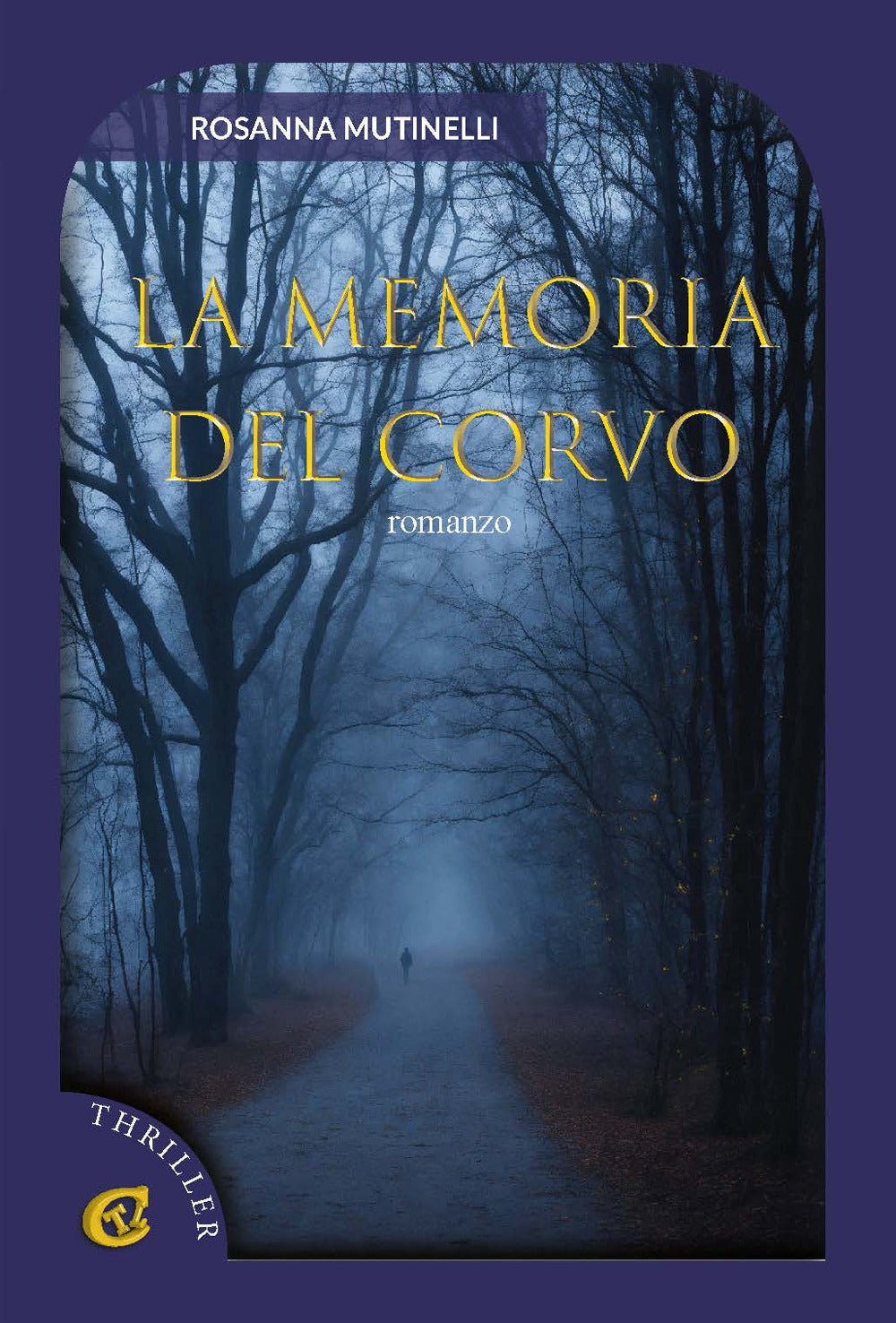 La Memoria Del Corvo - Mutinelli, Rosanna