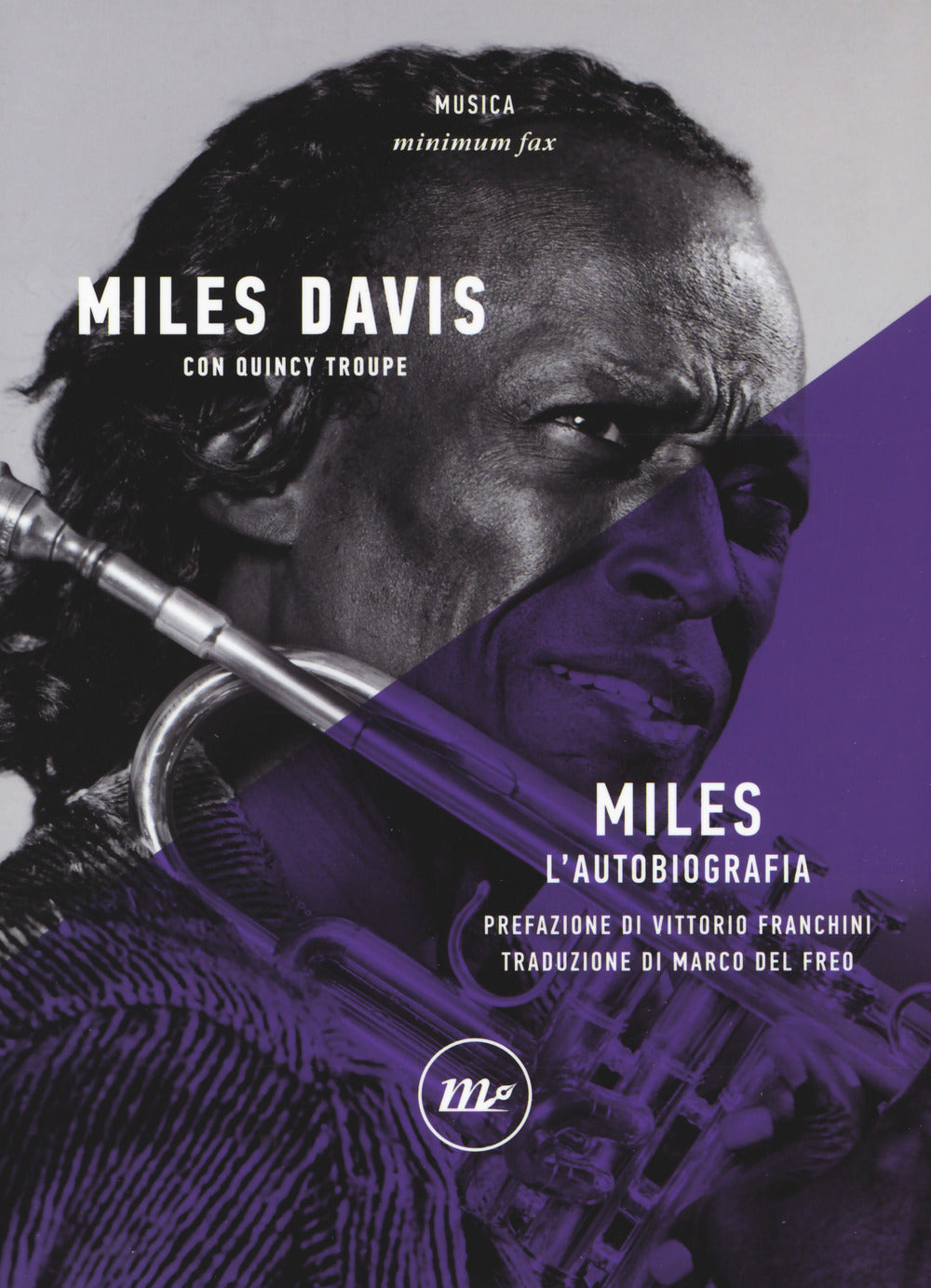 Miles. L'autobiografia - Davis Miles; Troupe Quincy