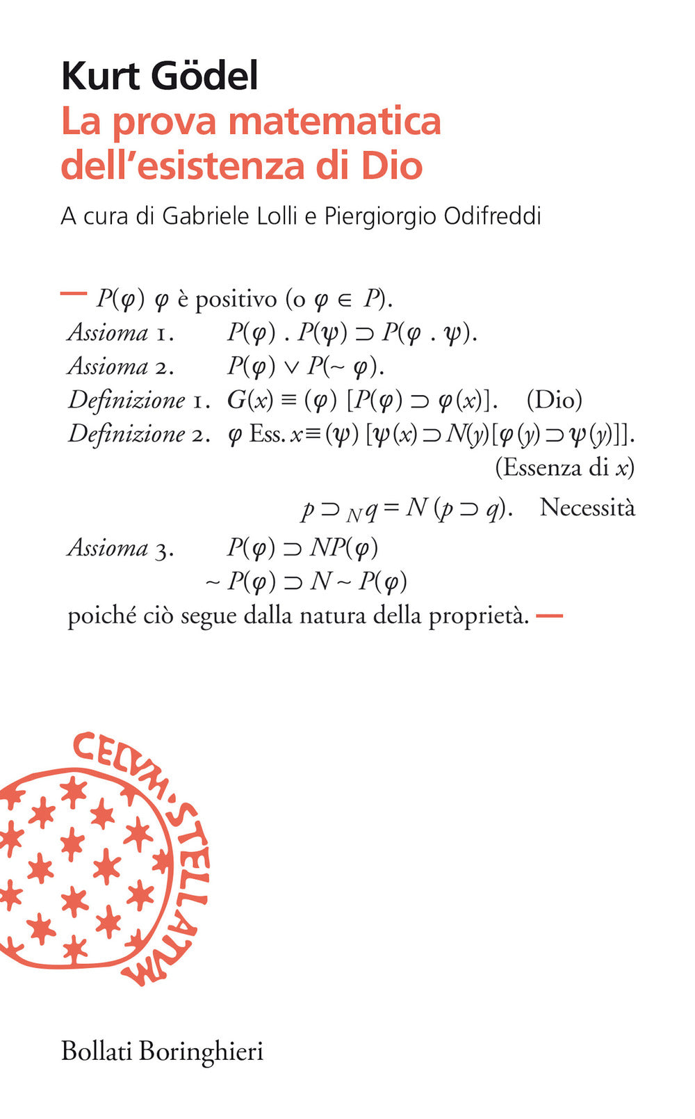 Prova Matematica Dell'esistenza Di Dio (la) - Godel Kurt; Lolli G. (cur.); Odifreddi P. (cur.)