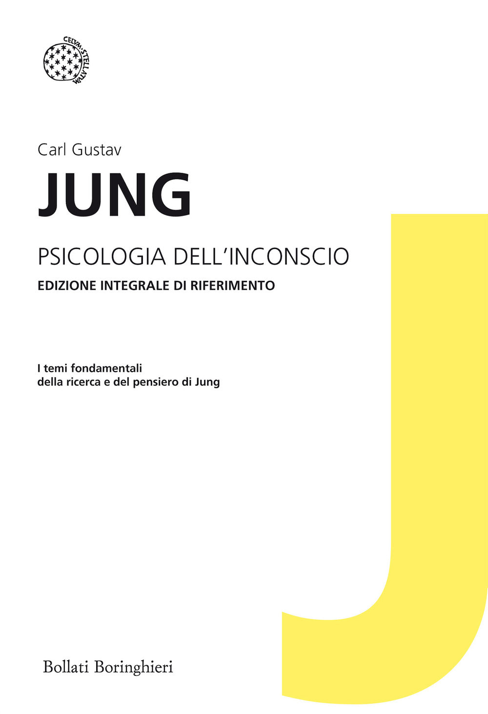 Psicologia Dell'inconscio. Ediz. Integrale - Jung Carl Gustav
