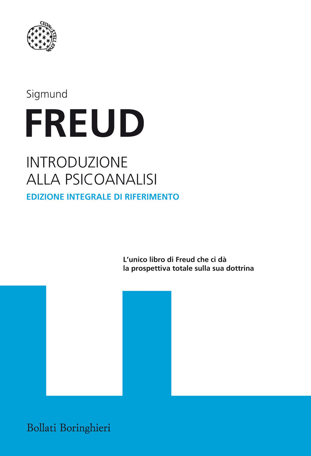 Introduzione Alla Psicoanalisi. Ediz. Integrale - Freud Sigmund