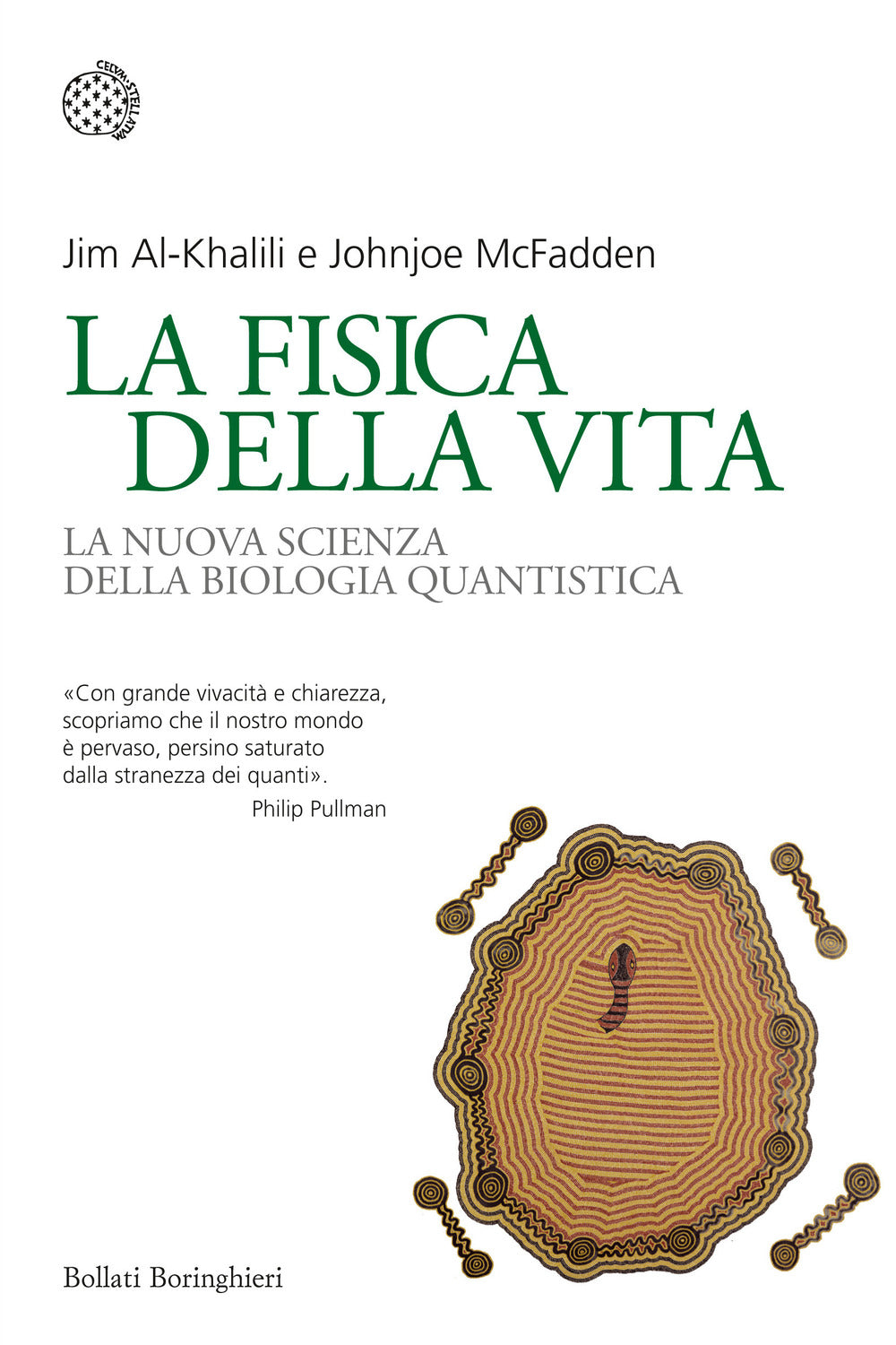 Fisica Della Vita. La Nuova Scienza Della Biologia Quantistica (la) - Al-khalili Jim; Mcfadden Johnjoe
