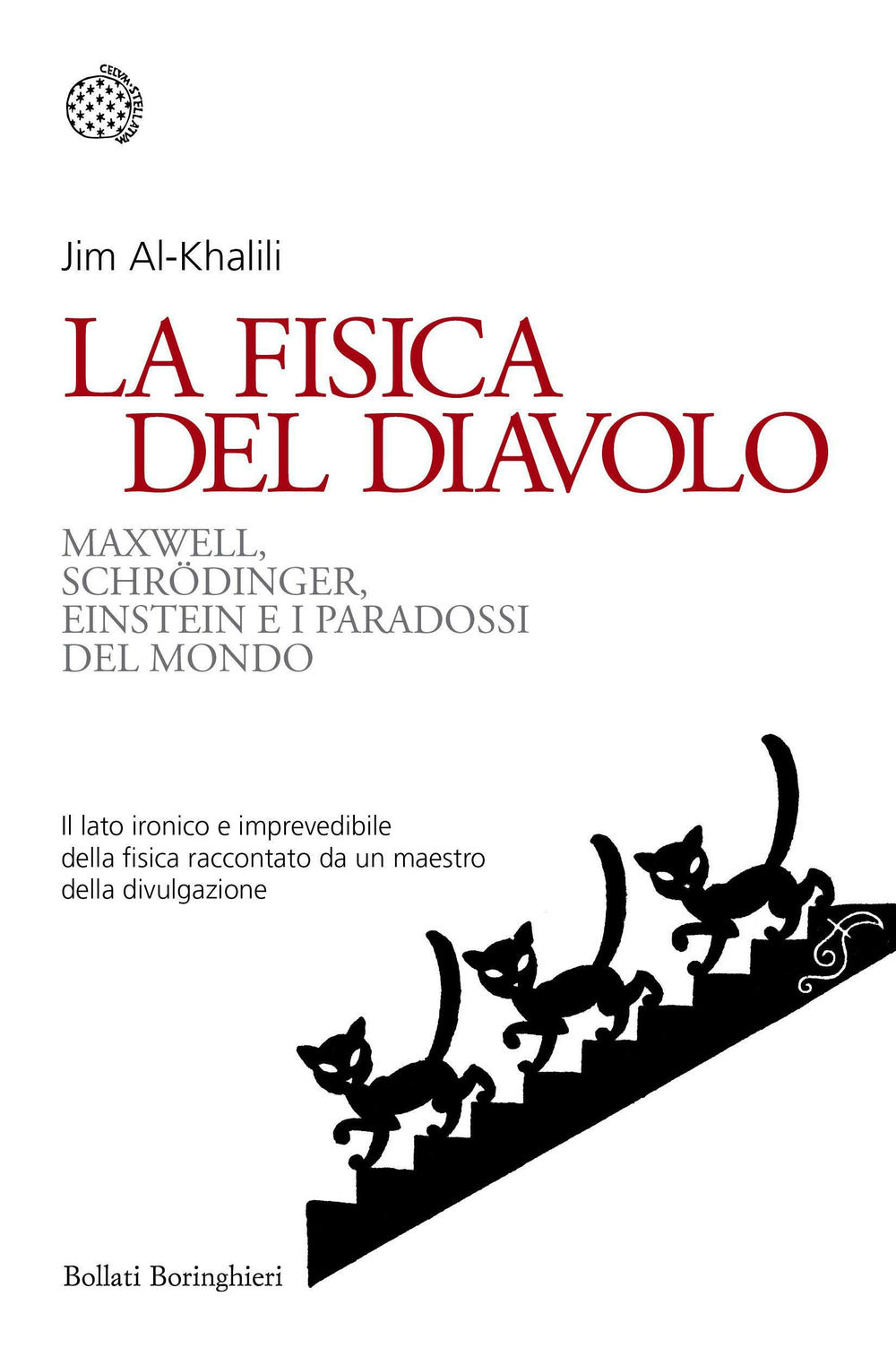 Fisica Del Diavolo. Maxwell, Schrodinger, Einstein E I Paradossi Del Mondo (la) - Al-khalili Jim