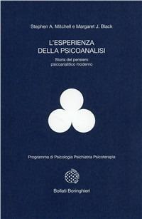 Esperienza Della Psicoanalisi. Storia Del Pensiero Psicoanalitico Moderno (l') - Mitchell Stephen A.; Black Margaret