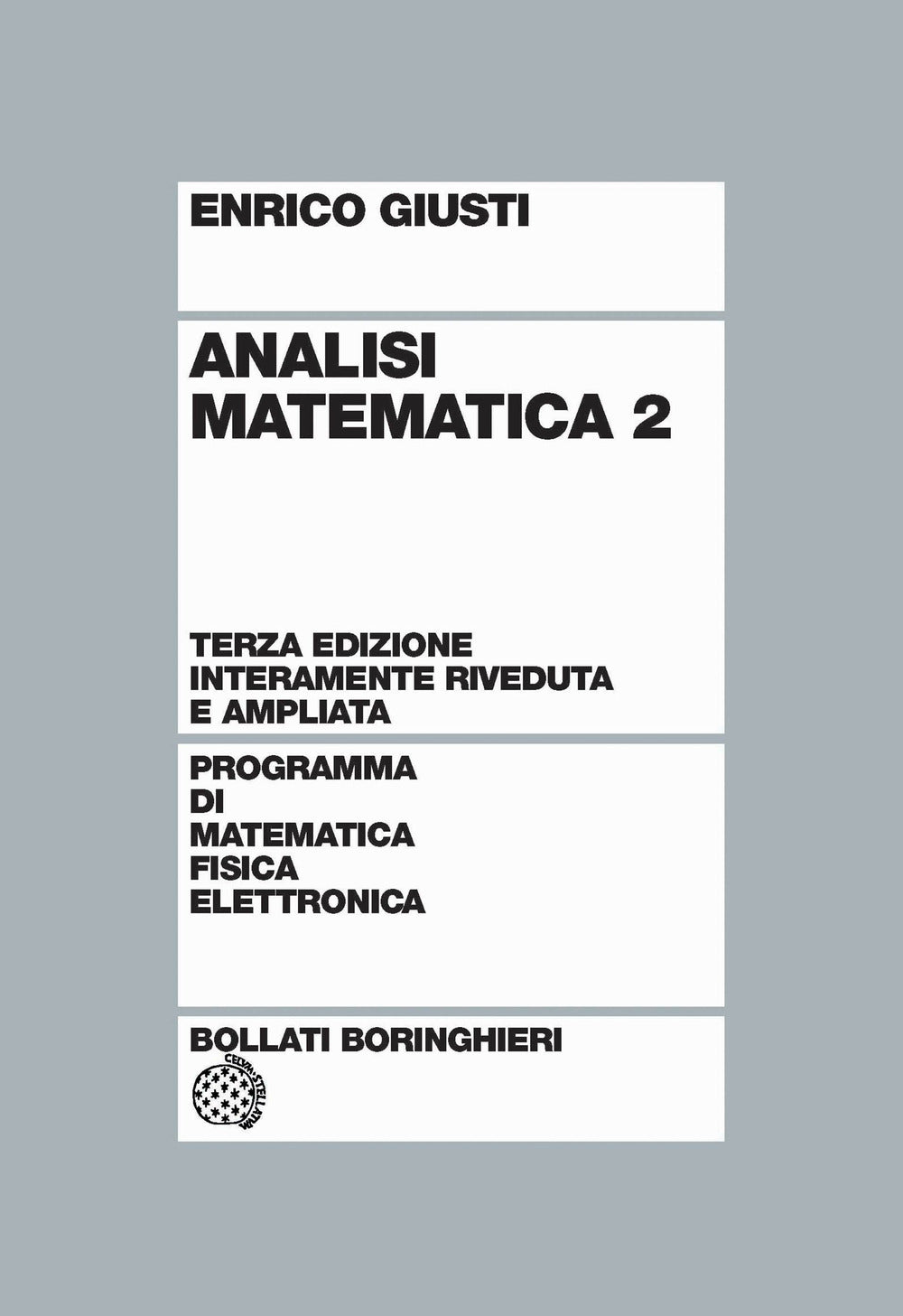 Analisi Matematica. Vol. 2 - Giusti Enrico