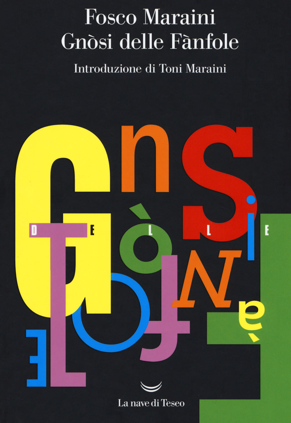 Gnosi Delle Fanfole - Maraini Fosco; Maraini T. (cur.)