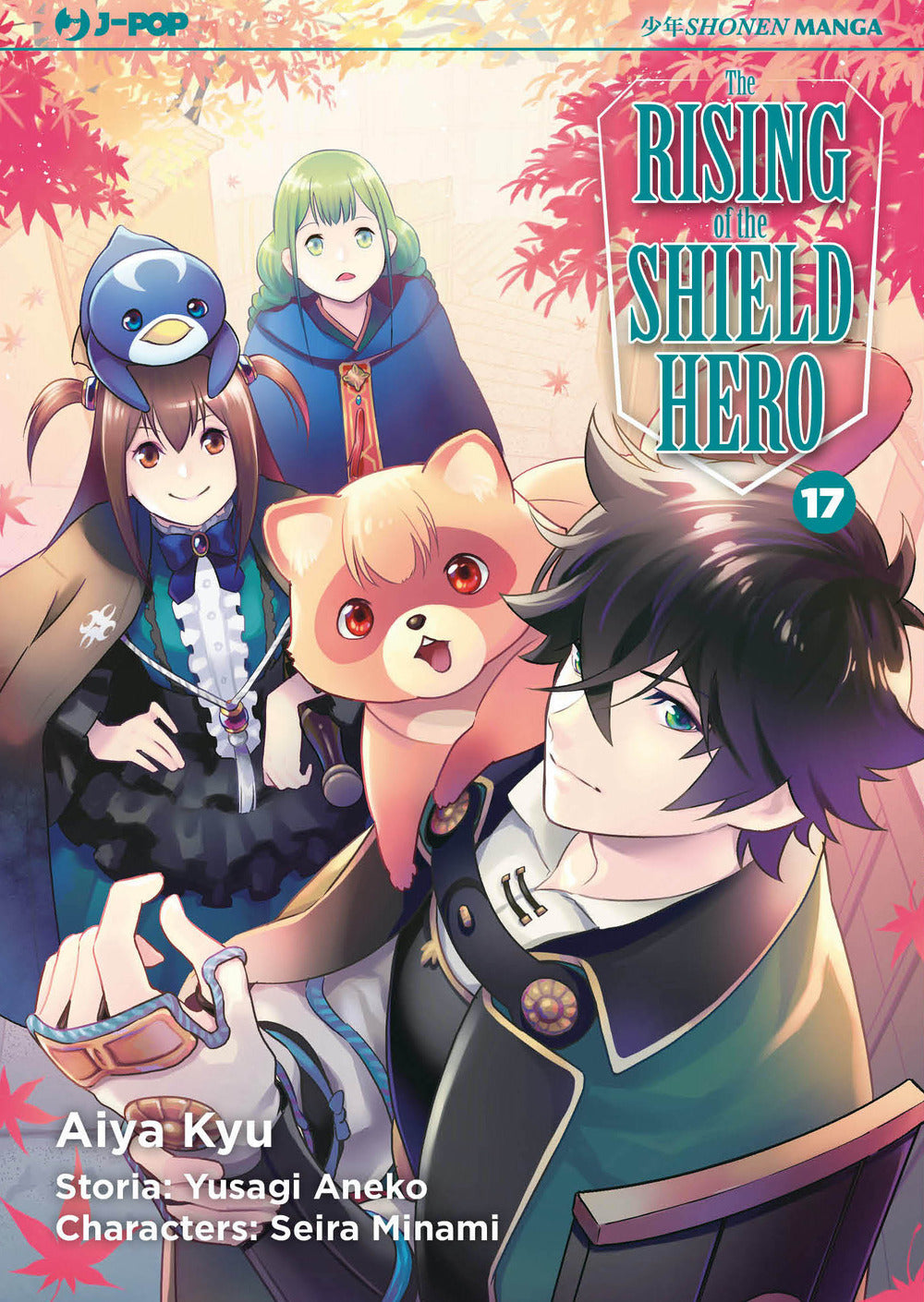Rising Of The Shield Hero (the). Vol. 17 - Aneko Yusagi; Minami Seira