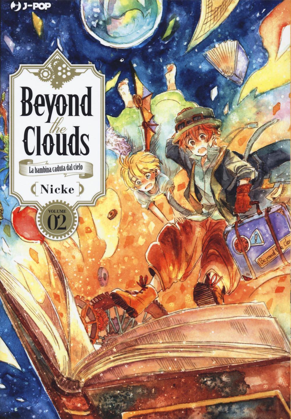 Beyond The Clouds. La Bambina Caduta Dal Cielo. Vol. 2 - Nicke