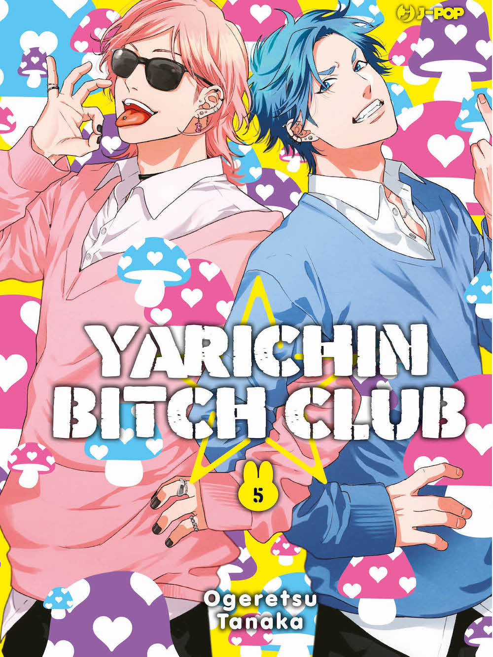 Yarichin Bitch Club. Vol. 5 - Tanaka Ogeretsu