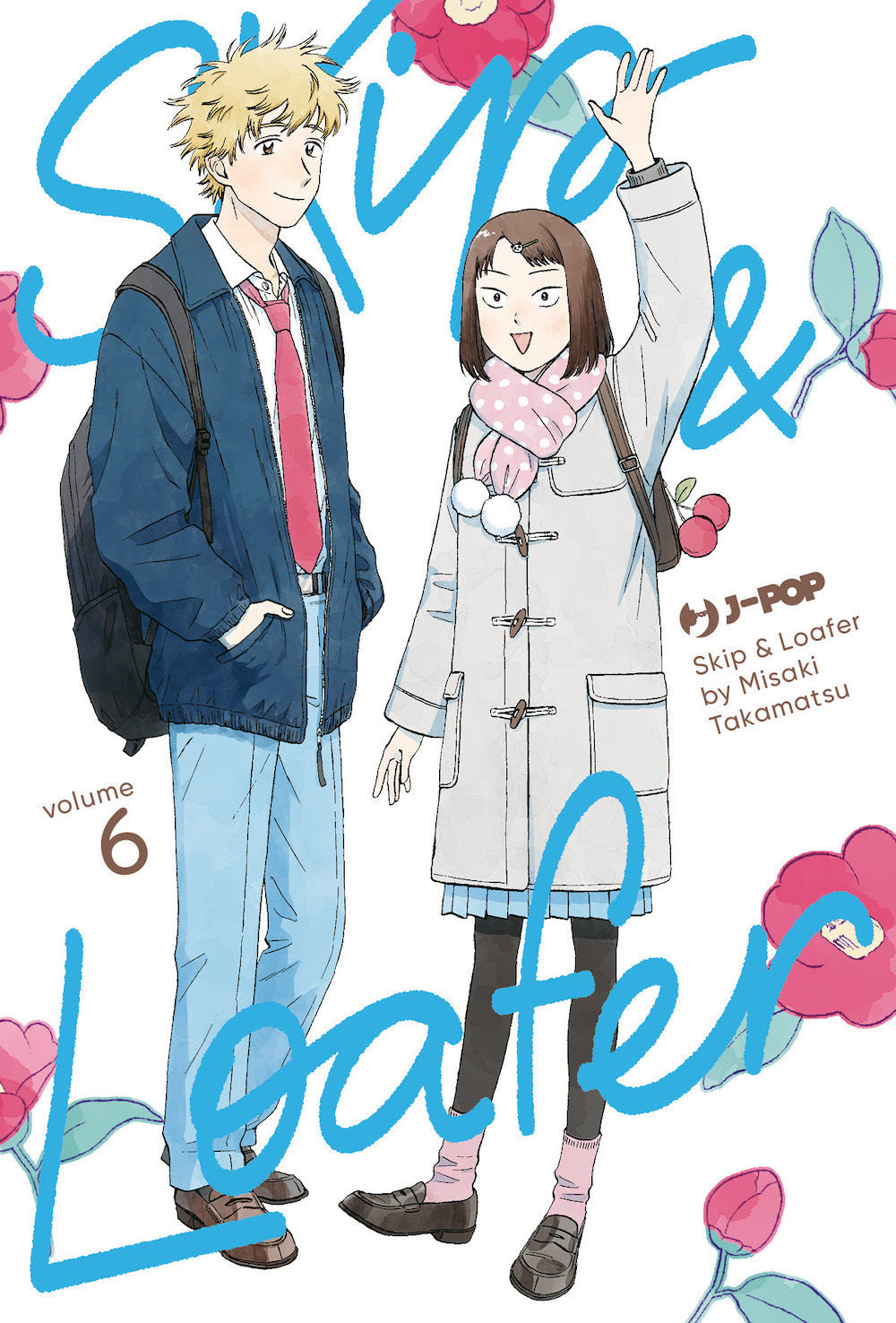 Skip & Loafer. Vol. 6 - Takamatsu Misaki