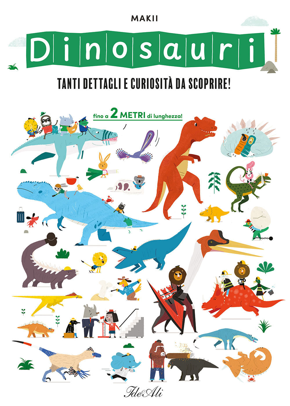 Dinosauri. Tanti Dettagli e Curiosita Da Scoprire! - Makii