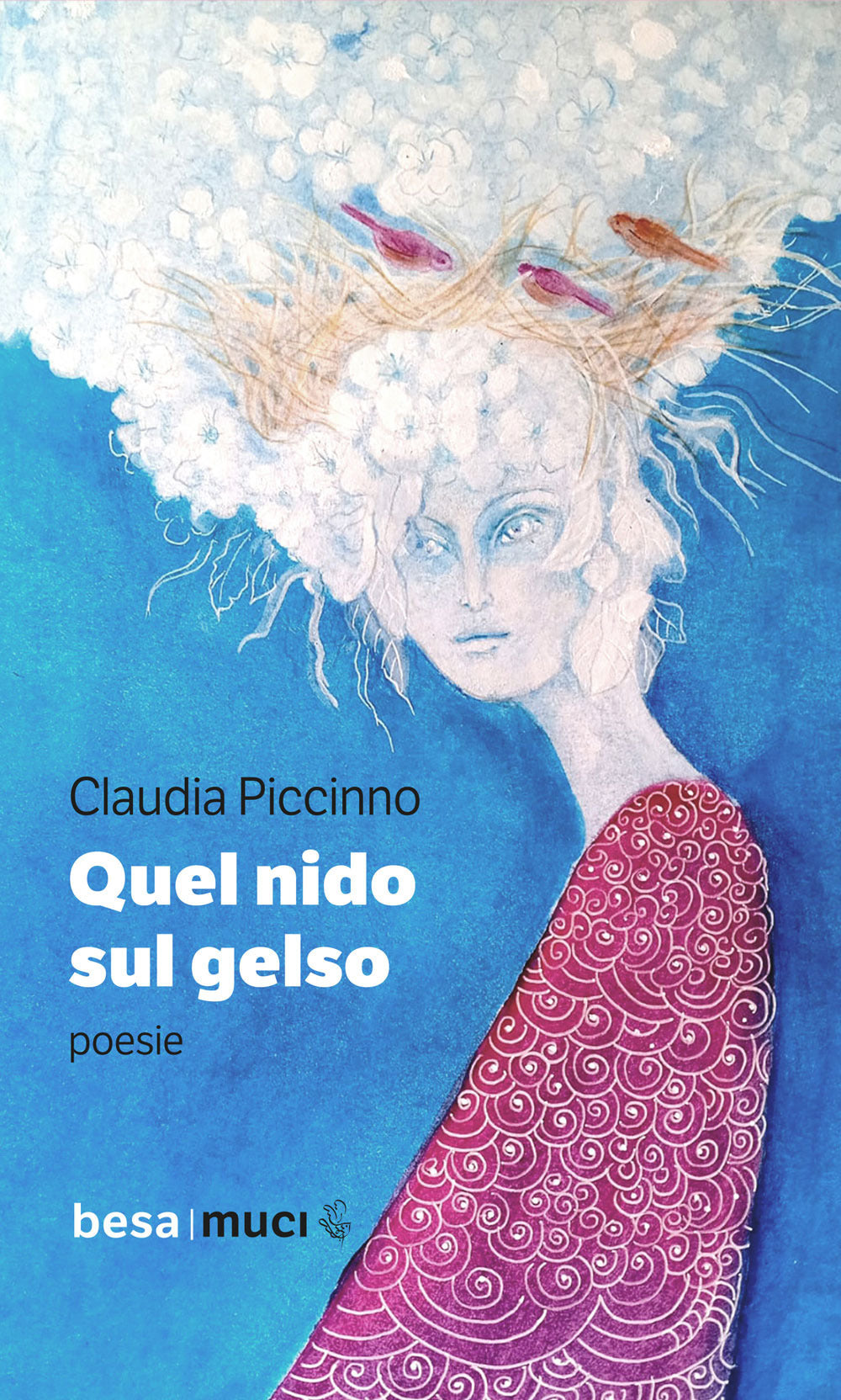 Quel Nido Sul Gelso - Piccinno, Claudia