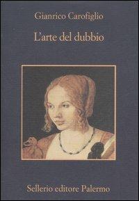 Arte Del Dubbio (l') - Carofiglio Gianrico