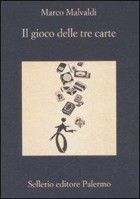 Gioco Delle Tre Carte (il) - Malvaldi Marco