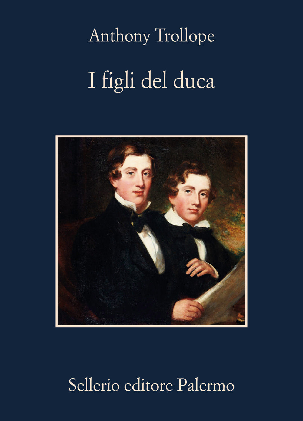 Figli Del Duca (i) - Trollope Anthony