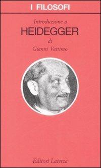 Introduzione A Heidegger - Vattimo Gianni