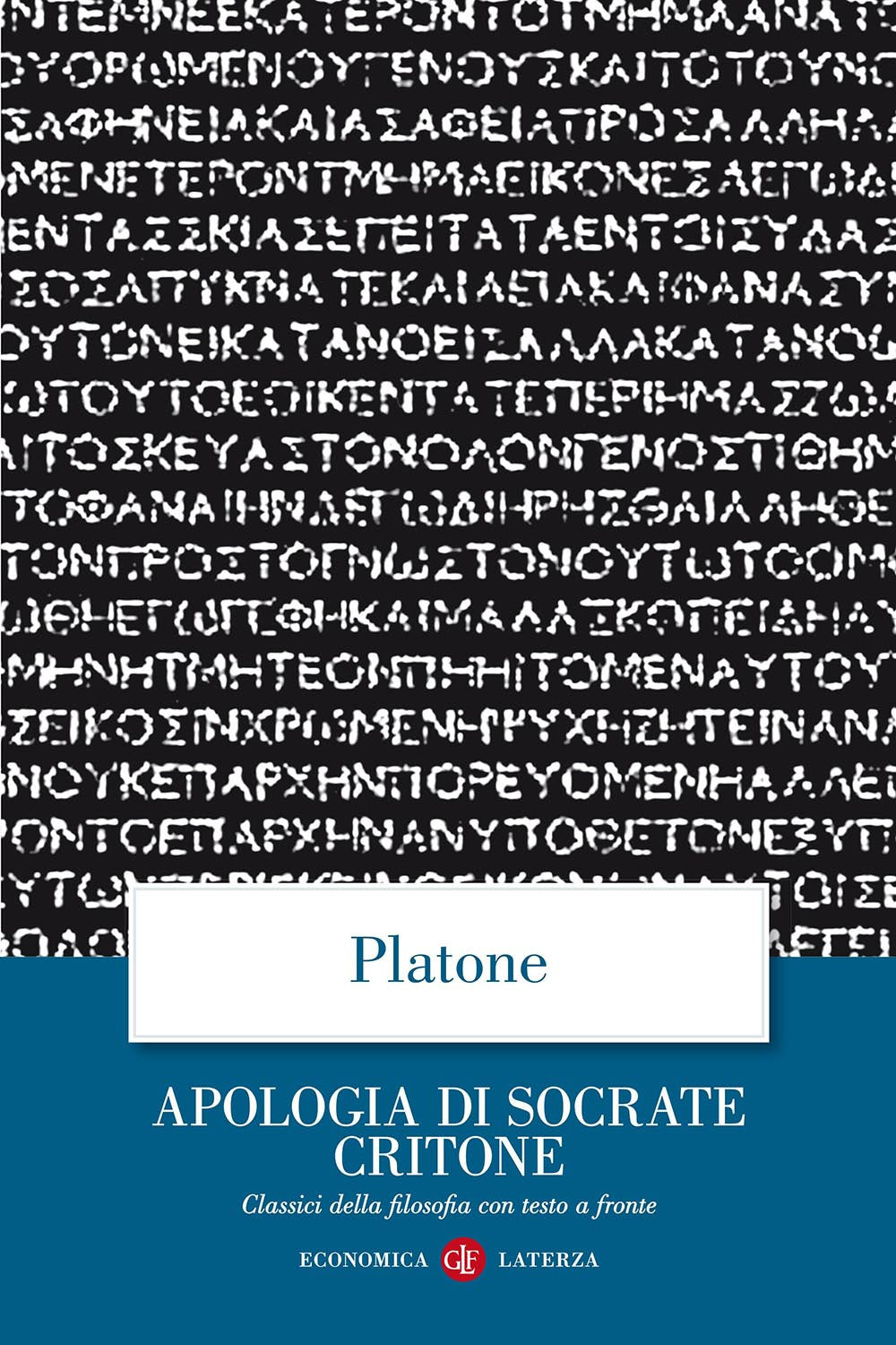 Apologia Di Socrate Critone. Testo Greco A Fronte - Platone